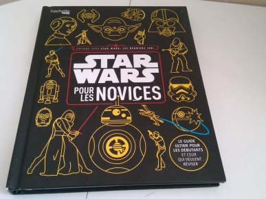 STAR WARS POUR LES NOVICES STAR WARS POUR LES NOVICES