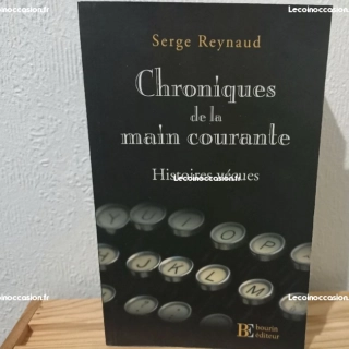 Chronique de la main courante - Serge Reynaud