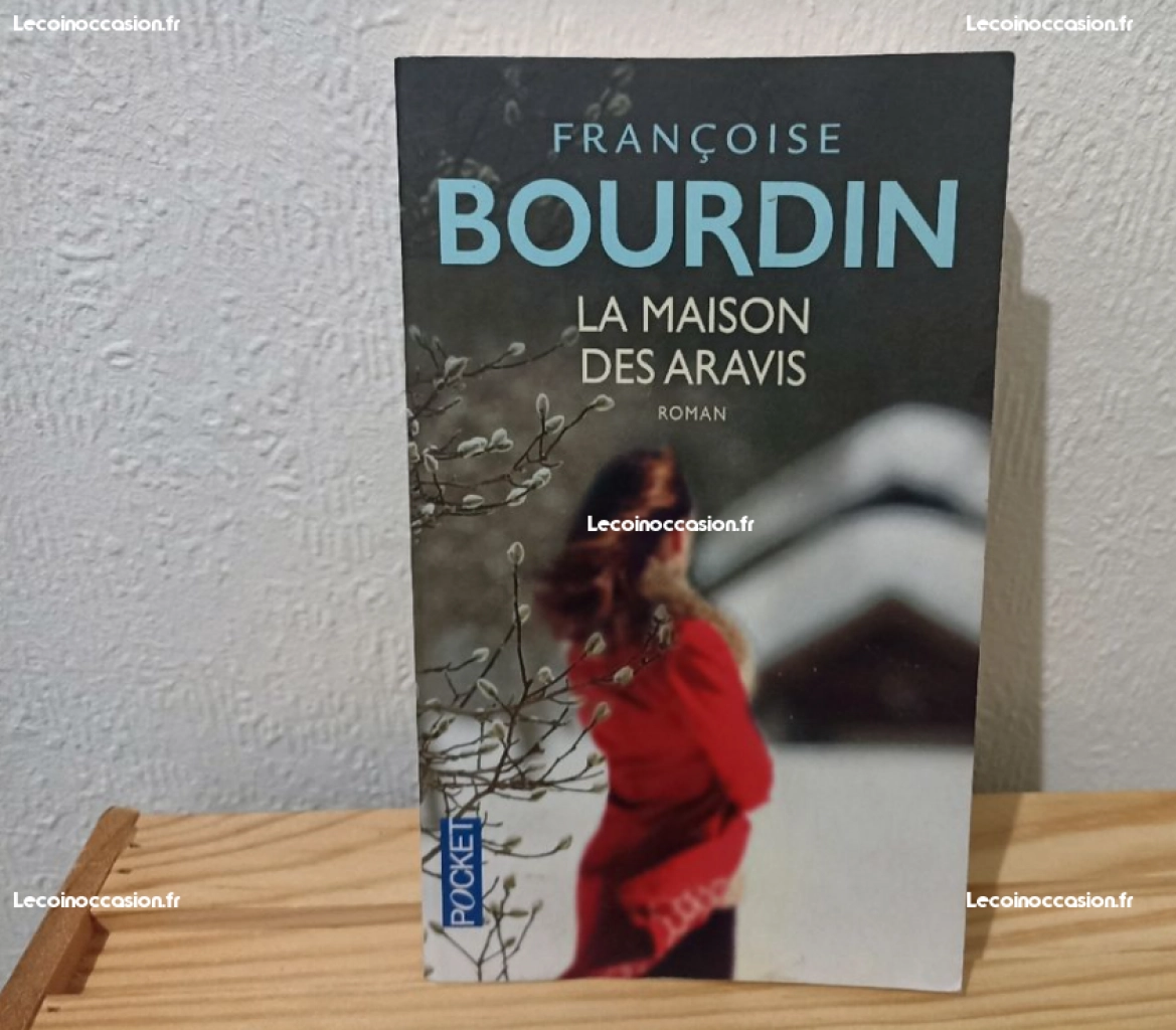 La maison des Arravis - Françoise Bourdin